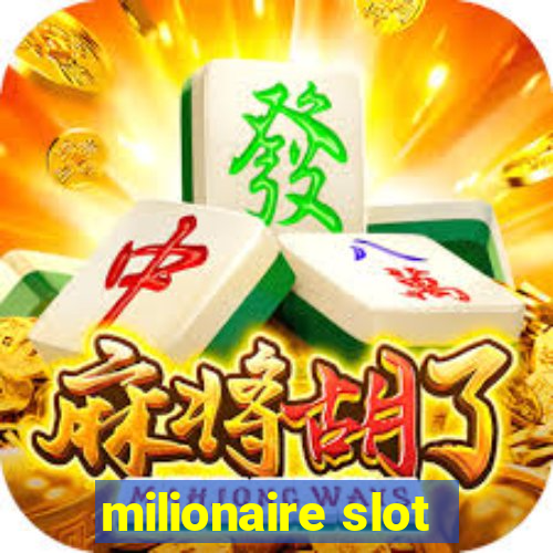 milionaire slot