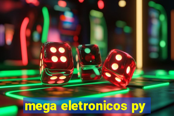 mega eletronicos py