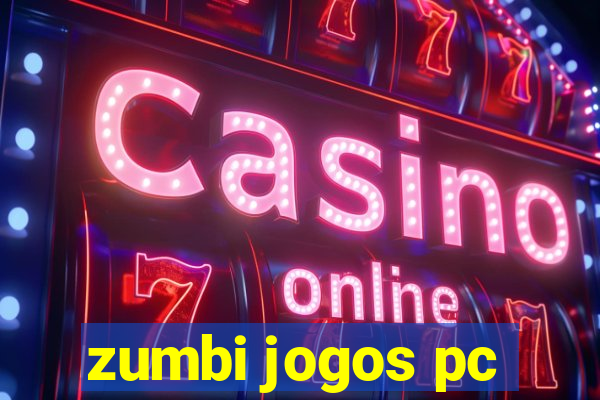 zumbi jogos pc