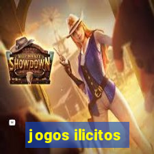 jogos ilicitos