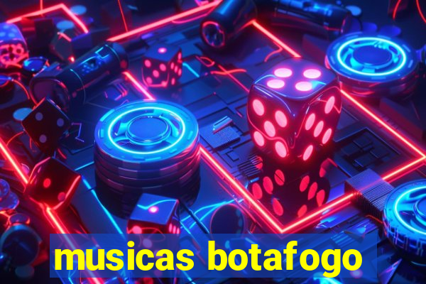 musicas botafogo