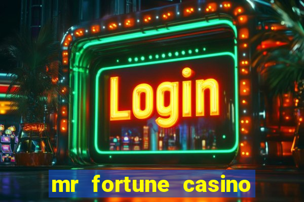 mr fortune casino $25 reais