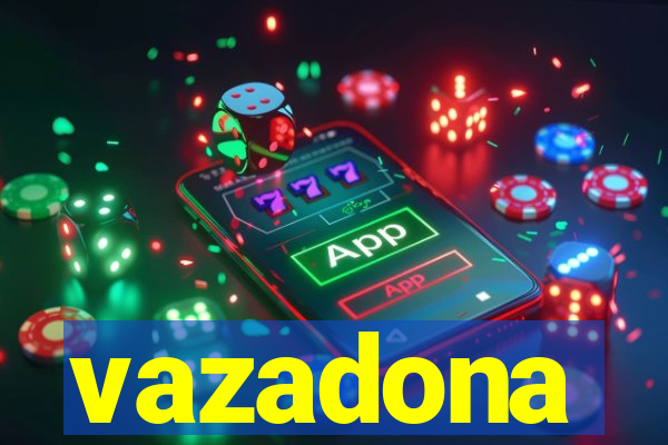 vazadona