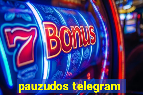 pauzudos telegram