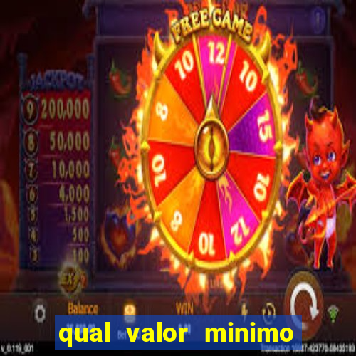 qual valor minimo para jogar na blaze