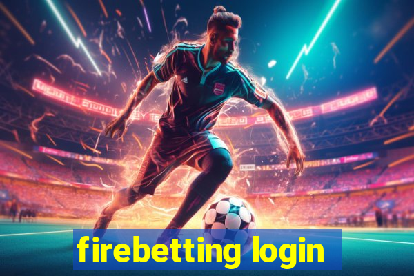 firebetting login