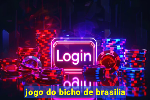 jogo do bicho de brasilia