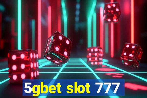 5gbet slot 777