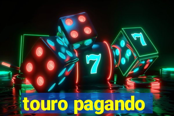 touro pagando