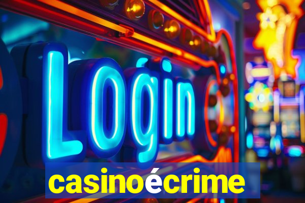 casinoécrime