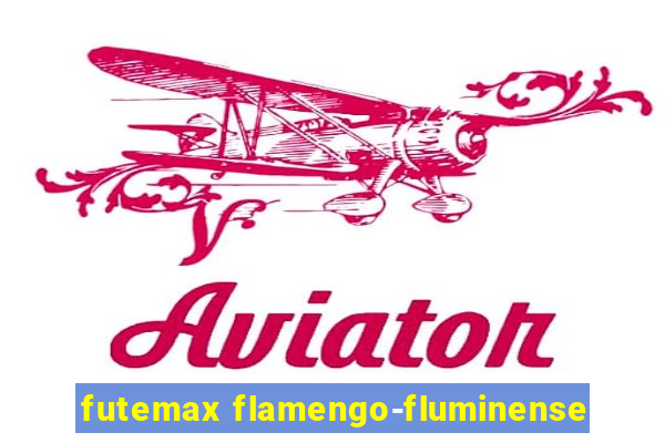 futemax flamengo-fluminense