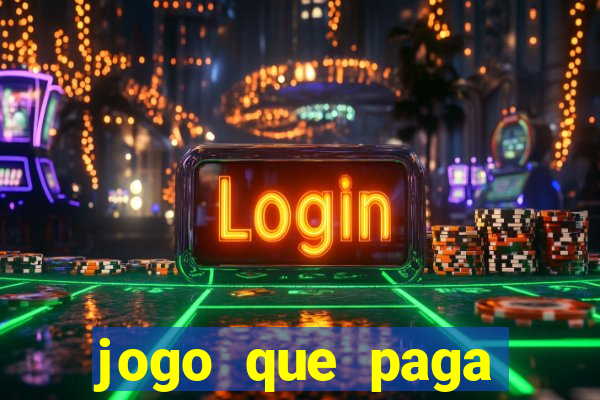 jogo que paga dinheiro sem depositar nada