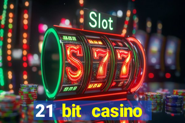 21 bit casino bonus kode