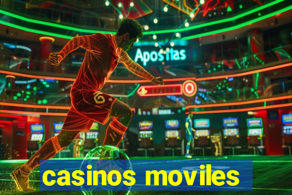 casinos moviles