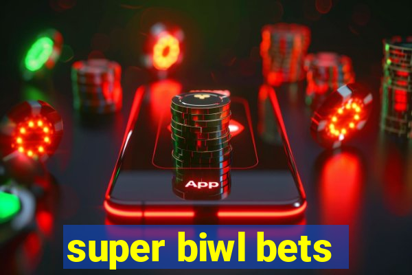 super biwl bets