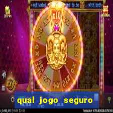 qual jogo seguro para ganhar dinheiro