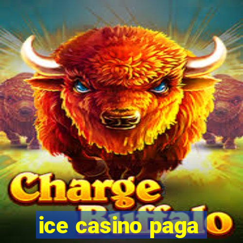 ice casino paga