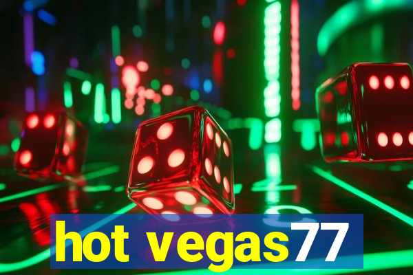 hot vegas77