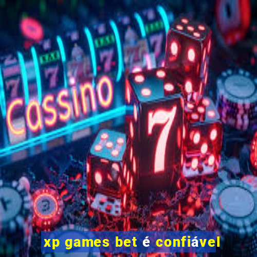 xp games bet é confiável