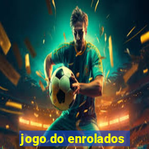 jogo do enrolados