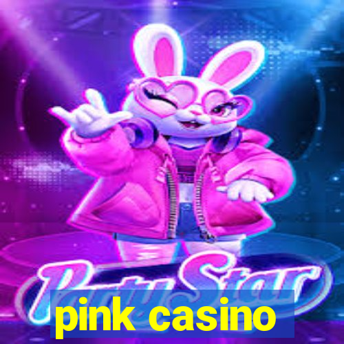 pink casino