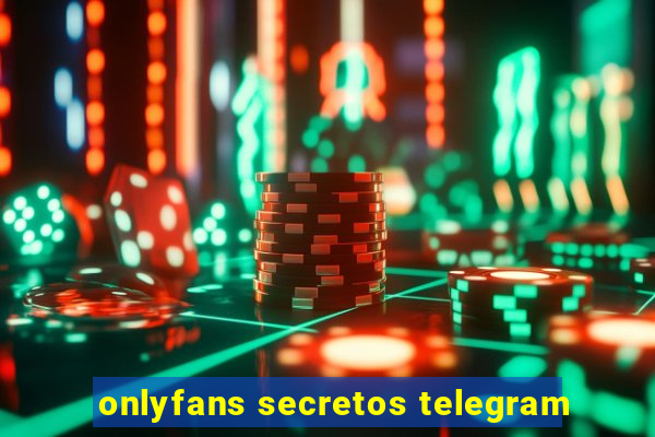 onlyfans secretos telegram