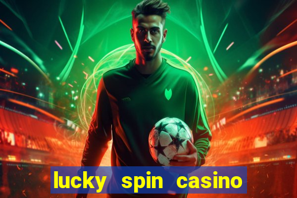 lucky spin casino slot game