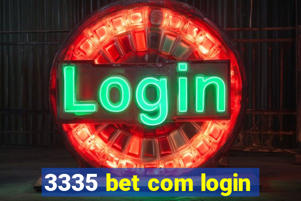 3335 bet com login