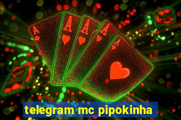 telegram mc pipokinha