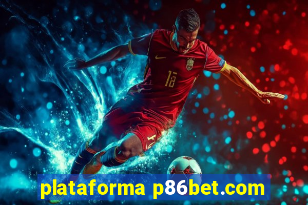 plataforma p86bet.com