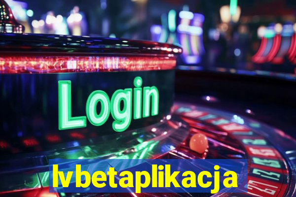 lvbetaplikacja