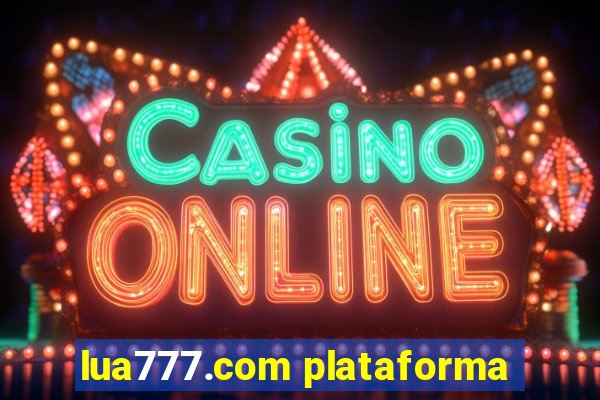 lua777.com plataforma