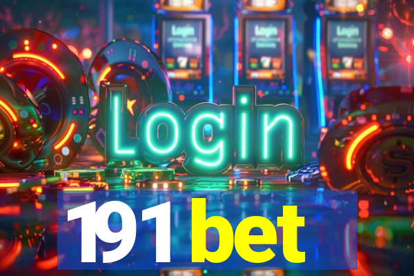 191 bet