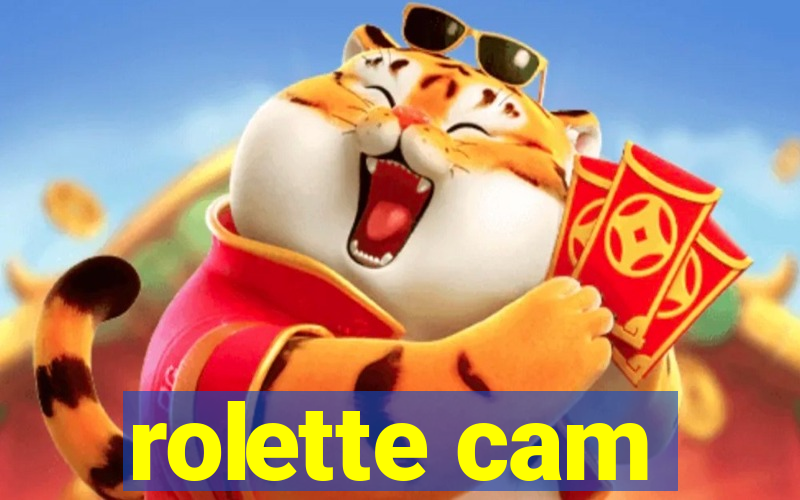 rolette cam