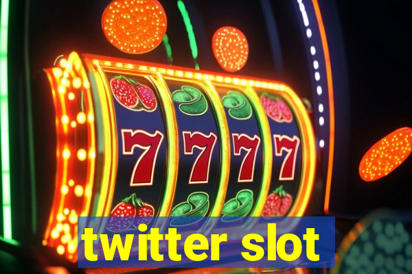 twitter slot