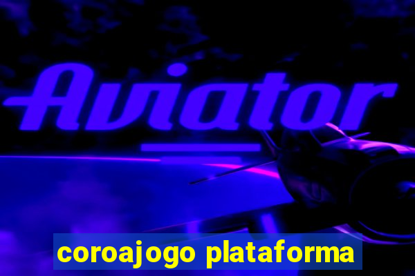 coroajogo plataforma