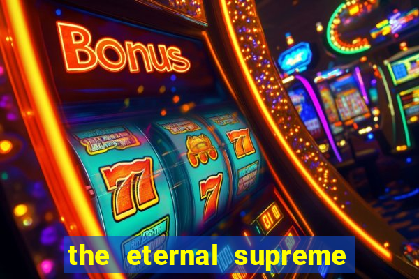 the eternal supreme 288 pt br