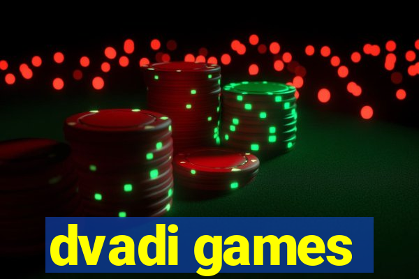 dvadi games