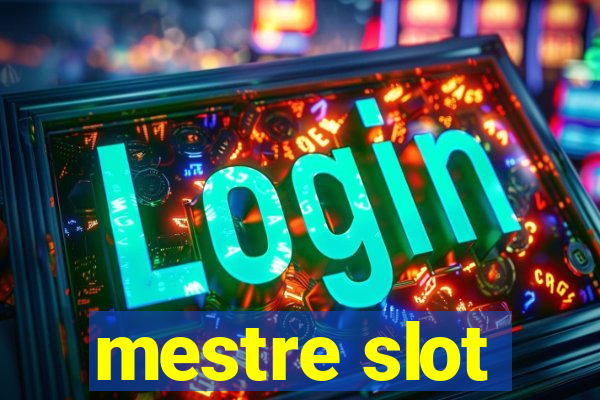 mestre slot