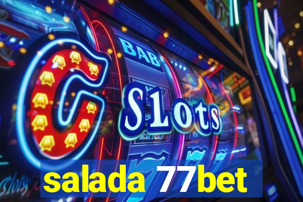 salada 77bet