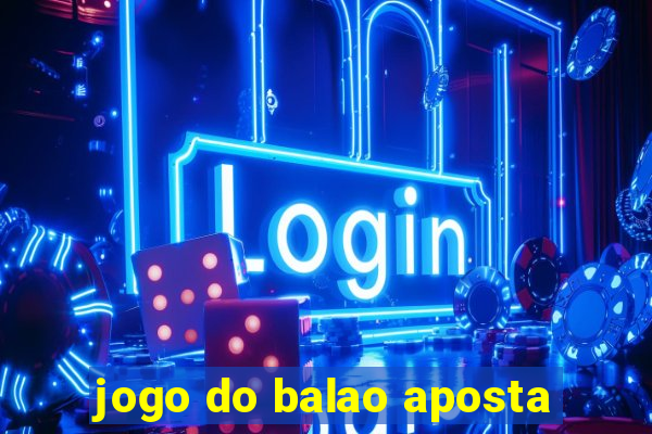 jogo do balao aposta