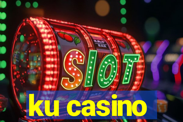 ku casino