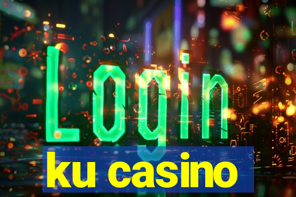 ku casino