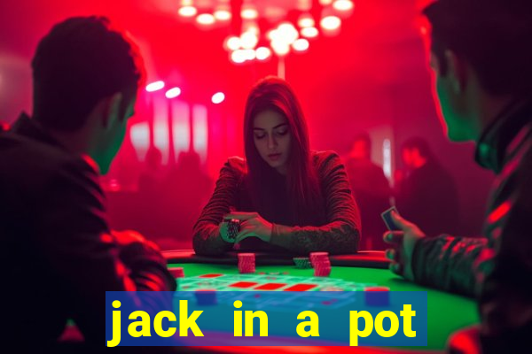 jack in a pot slot free play