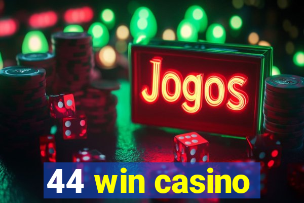 44 win casino