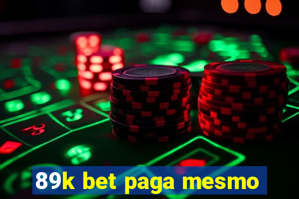 89k bet paga mesmo