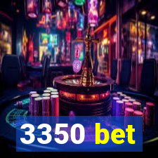 3350 bet