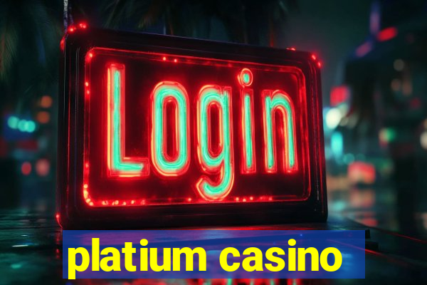 platium casino