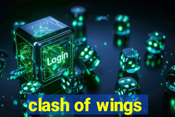 clash of wings