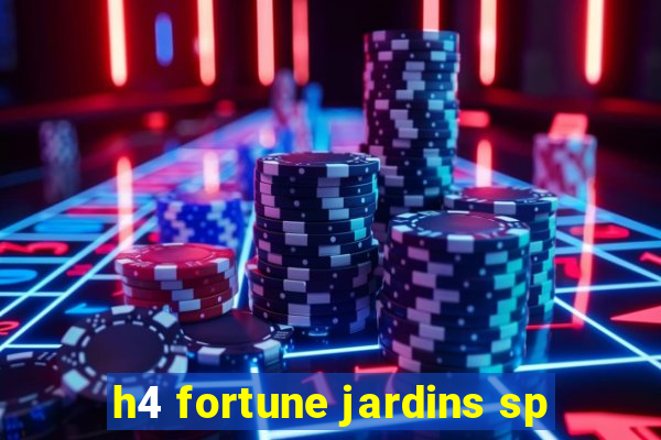 h4 fortune jardins sp